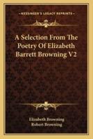 A Selection From The Poetry Of Elizabeth Barrett Browning V2