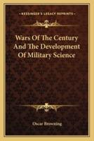 Wars Of The Century And The Development Of Military Science