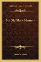 My Old Black Mammy