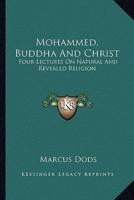 Mohammed, Buddha And Christ