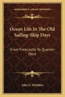 Ocean Life In The Old Sailing-Ship Days