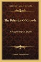 The Behavior Of Crowds