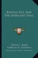 Buffalo Bill And The Overland Trail