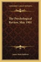 The Psychological Review, May 1901