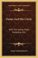Dante And His Circle
