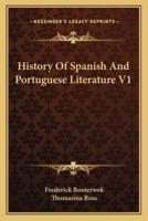 History Of Spanish And Portuguese Literature V1