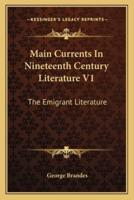 Main Currents In Nineteenth Century Literature V1