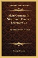 Main Currents In Nineteenth Century Literature V3