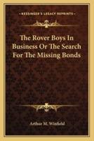 The Rover Boys In Business Or The Search For The Missing Bonds