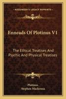 Enneads Of Plotinus V1