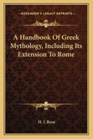 A Handbook Of Greek Mythology, Including Its Extension To Rome