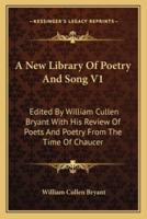 A New Library Of Poetry And Song V1