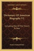 Dictionary Of American Biography V2