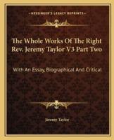 The Whole Works Of The Right Rev. Jeremy Taylor V3 Part Two