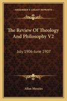 The Review Of Theology And Philosophy V2