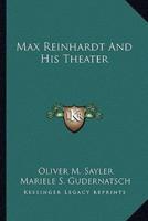 Max Reinhardt And His Theater