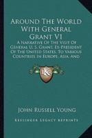 Around The World With General Grant V1