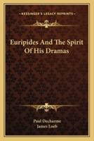 Euripides And The Spirit Of His Dramas