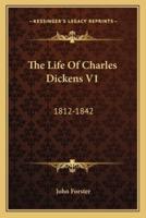 The Life Of Charles Dickens V1