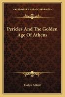 Pericles And The Golden Age Of Athens