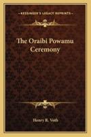 The Oraibi Powamu Ceremony