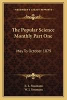 The Popular Science Monthly Part One
