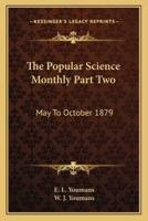 The Popular Science Monthly Part Two