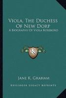 Viola, The Duchess Of New Dorp