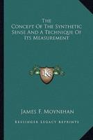 The Concept Of The Synthetic Sense And A Technique Of Its Measurement