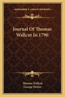 Journal Of Thomas Wallcut In 1790