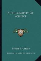 A Philosophy Of Science