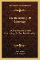The Remaking Of Marriage