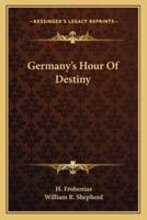 Germany's Hour Of Destiny