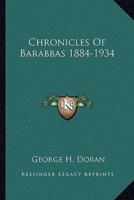 Chronicles Of Barabbas 1884-1934