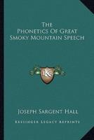 The Phonetics Of Great Smoky Mountain Speech