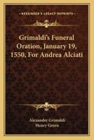 Grimaldi's Funeral Oration, January 19, 1550, For Andrea Alciati