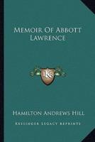 Memoir Of Abbott Lawrence