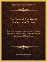 The National And World Jamborees In Pictures