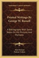 Printed Writings By George W. Russell