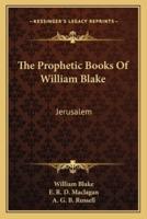 The Prophetic Books Of William Blake