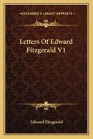 Letters Of Edward Fitzgerald V1