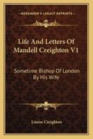 Life And Letters Of Mandell Creighton V1