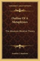 Outline Of A Metaphysics