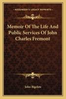 Memoir Of The Life And Public Services Of John Charles Fremont