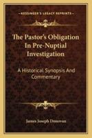 The Pastor's Obligation In Pre-Nuptial Investigation
