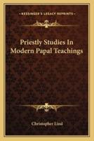 Priestly Studies In Modern Papal Teachings