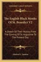 The English Black Monks Of St. Benedict V2