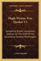 Hugh Wynne, Free Quaker V2