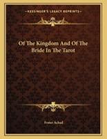 Of the Kingdom and of the Bride in the Tarot