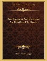 How Provinces and Kingdoms Are Distributed to Planets